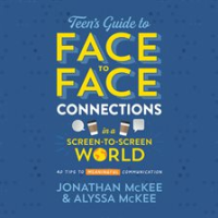 The_Teen_s_Guide_to_Face-to-Face_Connections_in_a_Screen-to-Screen_World
